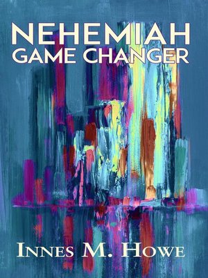 cover image of Nehemiah Game Changer